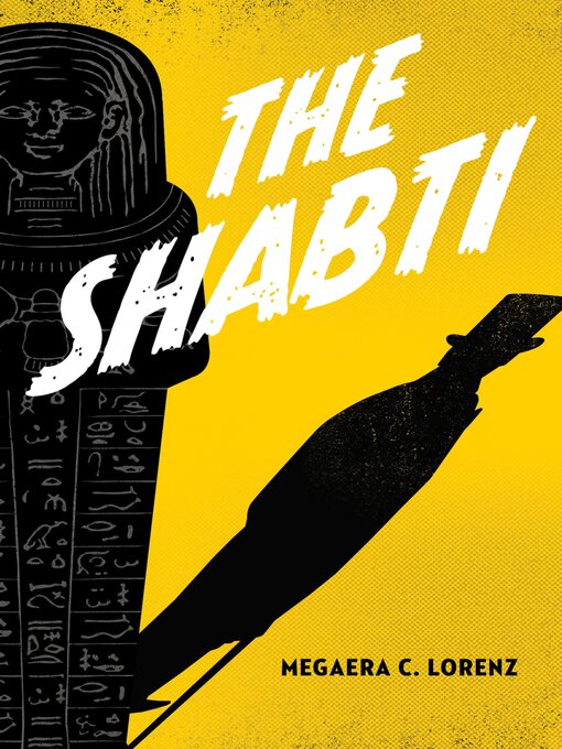 Title details for The Shabti by Megaera C. Lorenz - Available